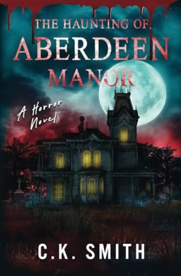 The Haunting of Aberdeen Manor