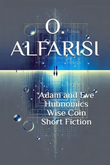 Adam and Eve Hubnomics Wise Coin Short Fiction