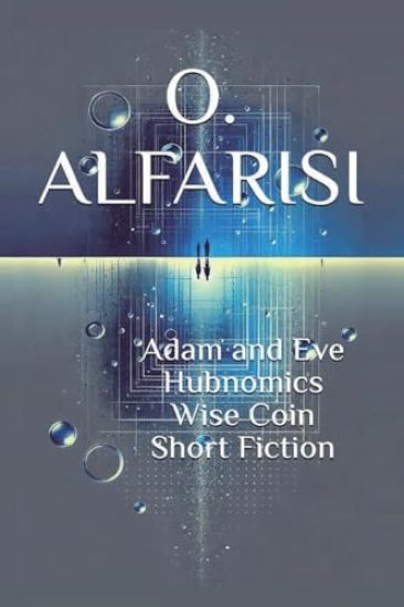 Adam and Eve Hubnomics Wise Coin Short Fiction