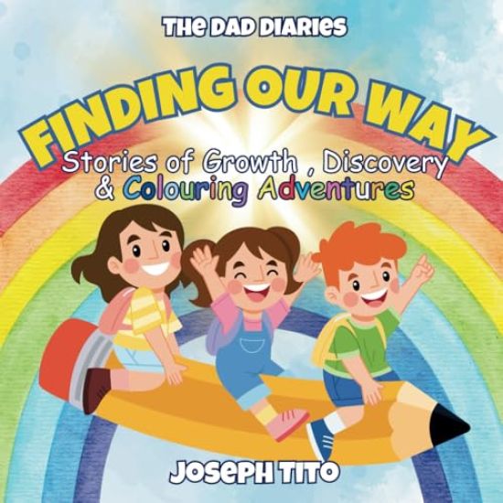 Finding Our Way - Stories of Growth, Discovery, and Colouring Adventures