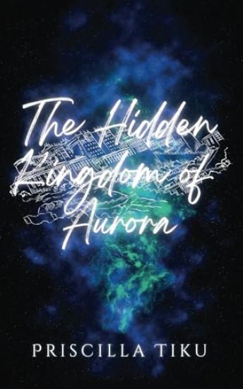 The Hidden Kingdom Of Aurora