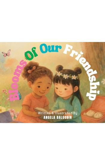 Blooms Of Our Friendship