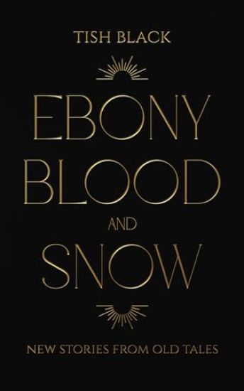 Ebony, Blood, and Snow
