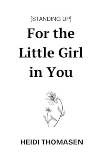 Standing Up For the Little Girl in You