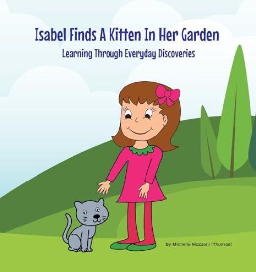 Isabel Finds A Kitten In Her Garden