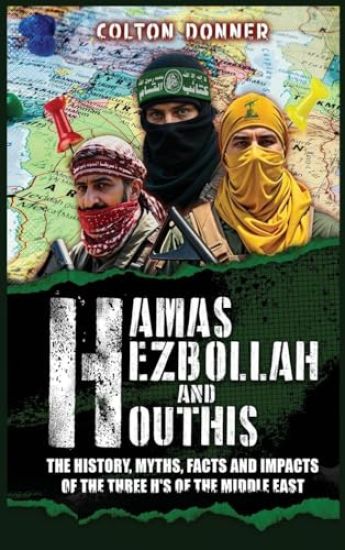 Hamas, Hezbollah and Houthis