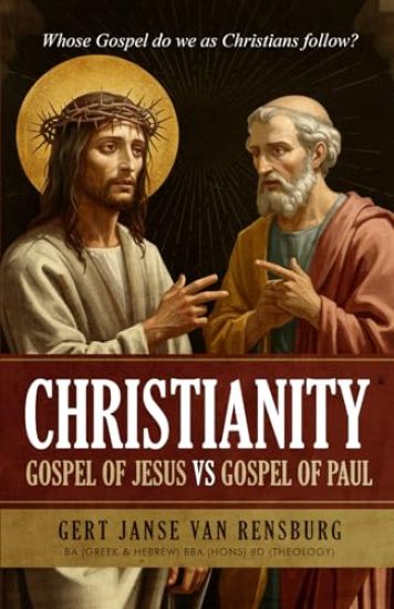 Christianity Gospel of Jesus vs Gospel of Paul