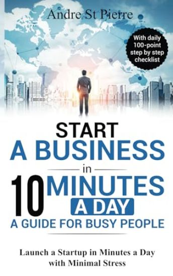Start a Business in 10 Minutes a Day