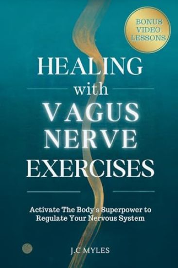 Healing With Vagus Nerve Exercises
