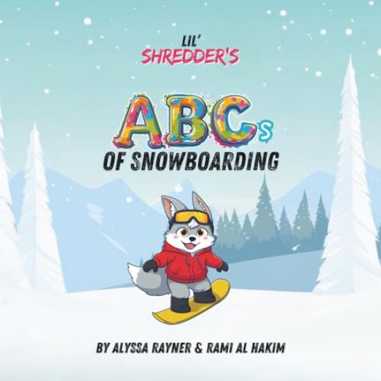 Lil' Shredder's ABCs of Snowboarding