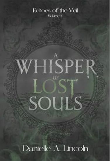 A Whisper of Lost Souls