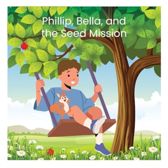 Phillip, Bella, and the Seed Mission