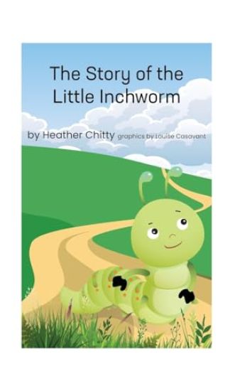 The Story of the Little Inchworm