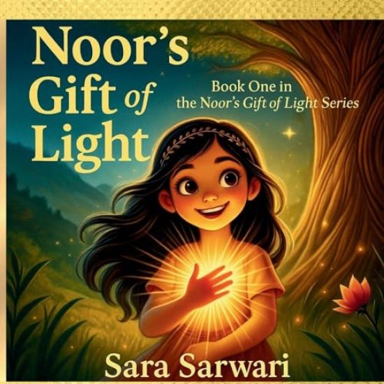 Noor's Gift of Light: Book One in the Noor's Gift of Light Series