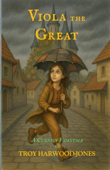 Viola the Great, A Curious Fairytale