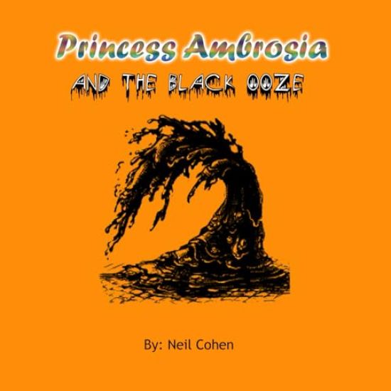 Princess Ambrosia and the Black Ooze