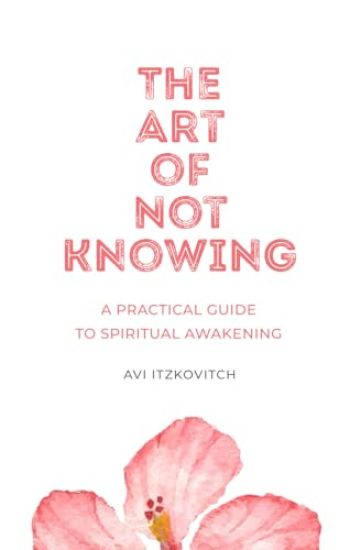 The Art of Not Knowing