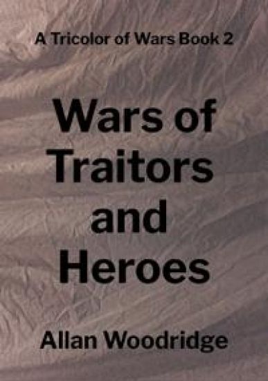 Wars of Traitors and Heroes