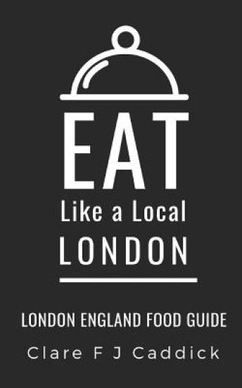 Eat Like a Local- London