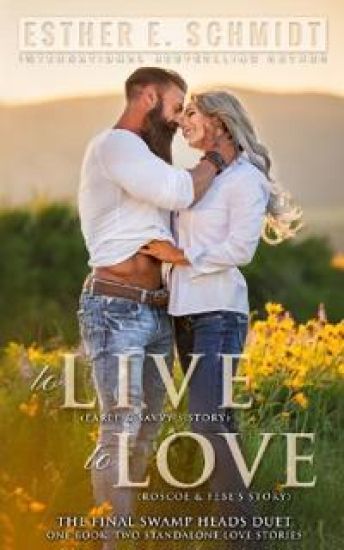 To Live, To Love