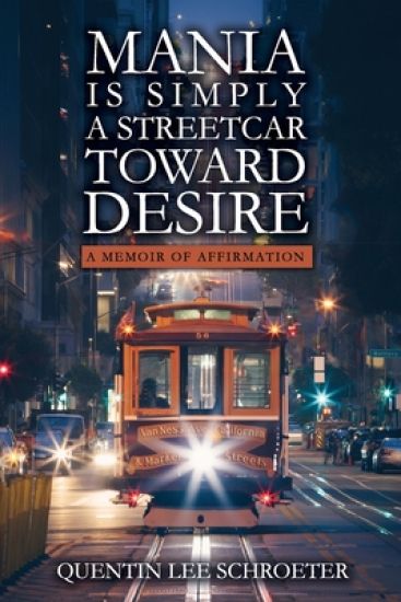 Mania is Simply a Streetcar Toward Desire
