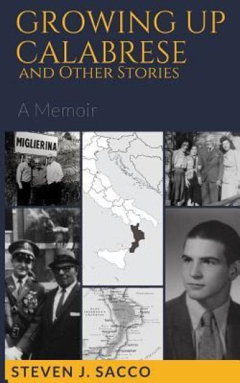 Growing Up Calabrese and Other Stories: A Memoir