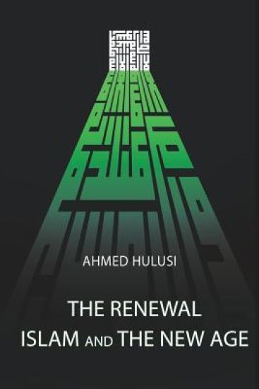 The Renewal - Islam and The New Age
