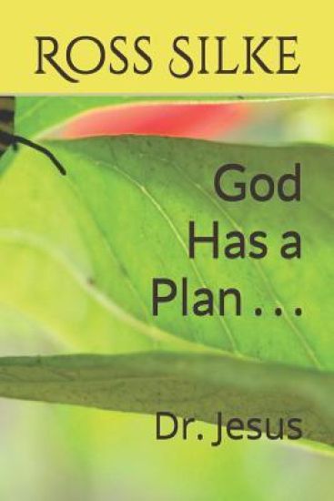 God Has a Plan . . .