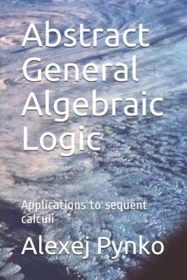 Abstract General Algebraic Logic: Applications to sequent calculi