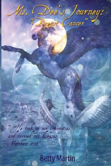 Ms. Dee's Journey: Breast Cancer