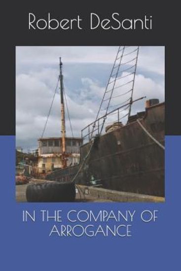 In the Company of Arrogance