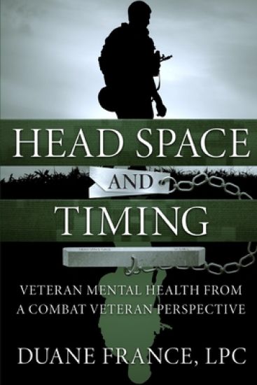 Head Space and Timing: Veteran Mental Health from a Combat Veteran Perspective