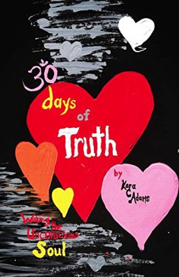 30 Days of Truth: Waking the Unconscious Soul