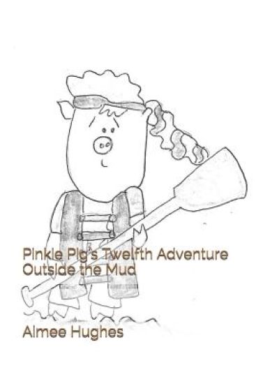 Pinkie Pig's Twelfth Adventure Outside the Mud
