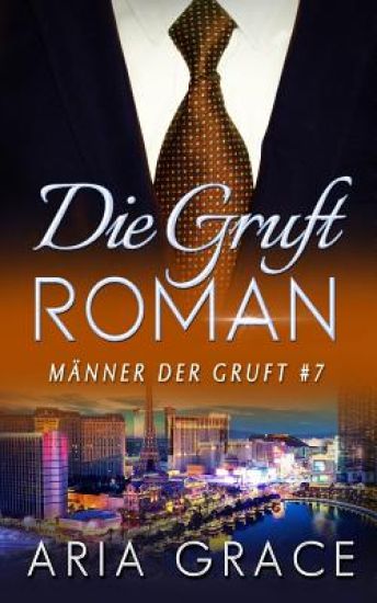 Die Gruft: Roman