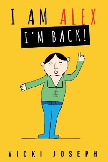 I Am Alex! I'm Back!