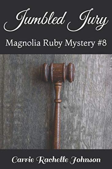 Jumbled Jury: Magnolia Ruby Mystery #8