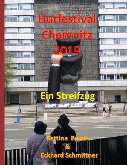 Hutfestival Chemnitz 2019: Ein Streifzug