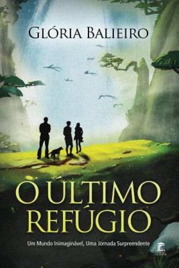 O Último Refúgio: Um Mundo Inimaginável, Uma Jornada Surpreendente