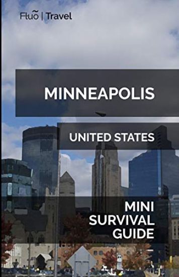 Minneapolis Mini Survival Guide