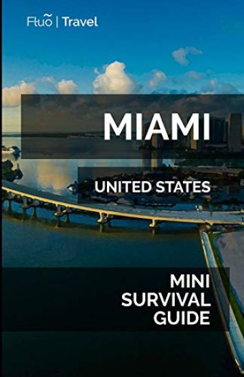 Miami Mini Survival Guide