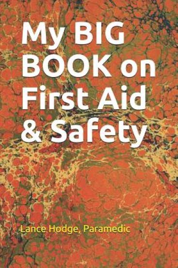 My BIG BOOK on First Aid & Safety