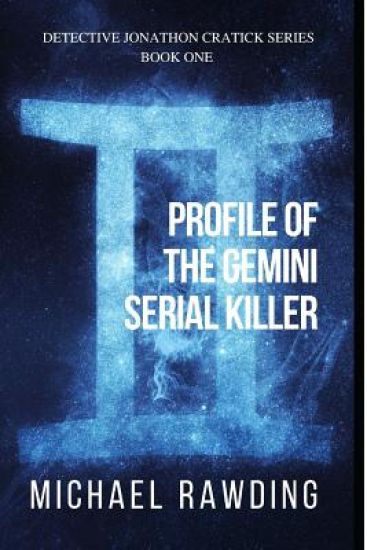 Profile of the Gemini Serial Killer: Detective Jonathon Cratick Series