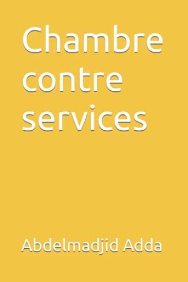 Chambre contre services