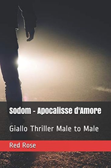 Sodom - Apocalisse d'Amore: Giallo Thriller Male to Male