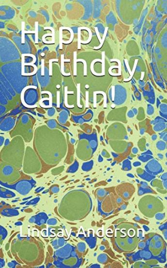 Happy Birthday, Caitlin!