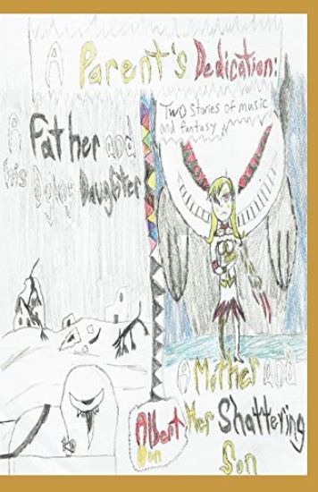 A Parent's Dedication: Two Stories of Music and Fantasy