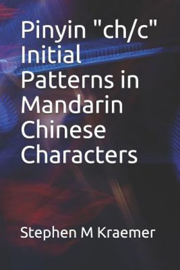 Pinyin "ch/c" Initial Patterns in Mandarin Chinese Characters