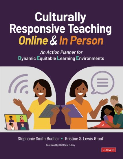 Culturally Responsive Teaching Online and In Person
