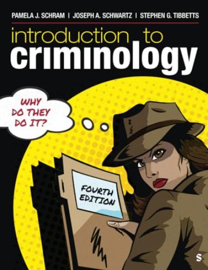 Introduction to Criminology: Why Do They Do It?